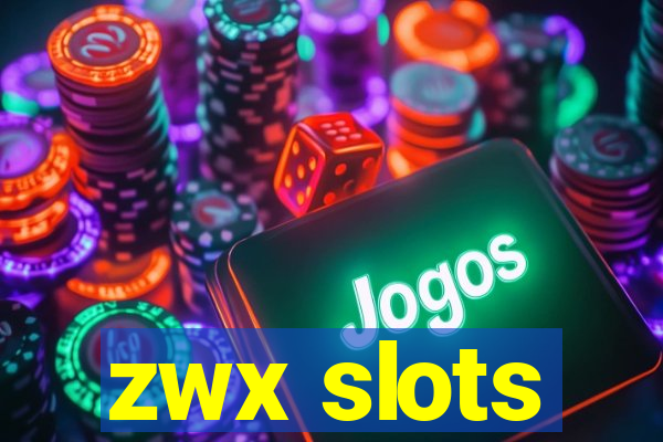 zwx slots